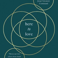 Here to Love