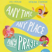 Any Time, Any Place, Any Prayer Family Bible Devotional
