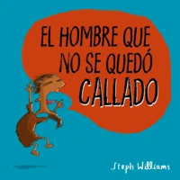 The Man Who Would Not Be Quiet (Spanish)