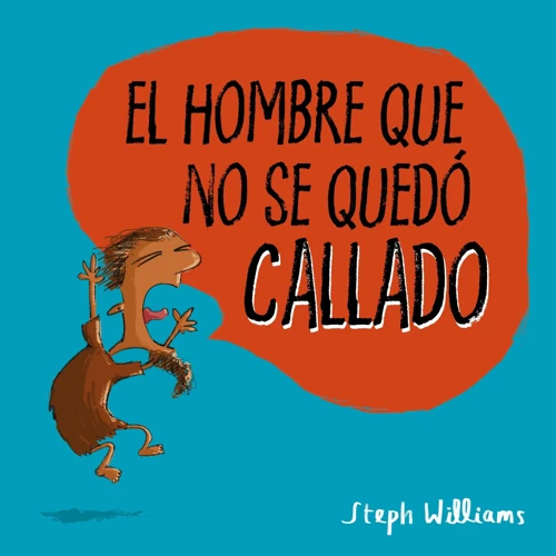 The Man Who Would Not Be Quiet (Spanish)