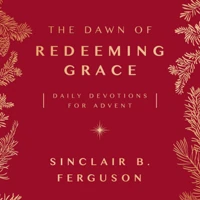 The Dawn of Redeeming Grace