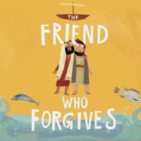 The Friend Who Forgives Storybook
