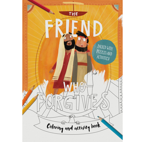 The Friend Who Forgives Coloring and Activity Book