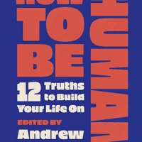 How to Be Human