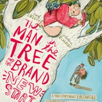 The Man in the Tree and the Brand New Start Storybook