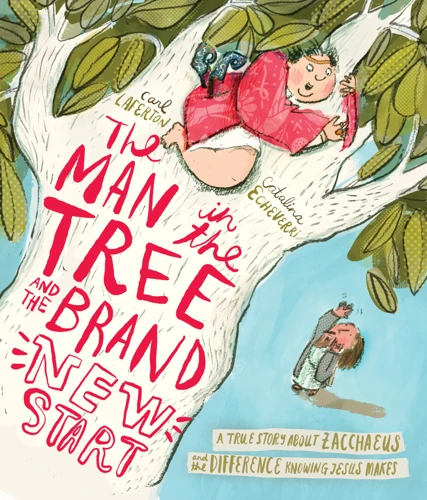 The Man in the Tree and the Brand New Start Storybook