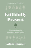 Faithfully Present