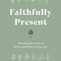 Faithfully Present