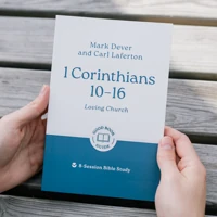 1 Corinthians 10 – 16: Loving Church