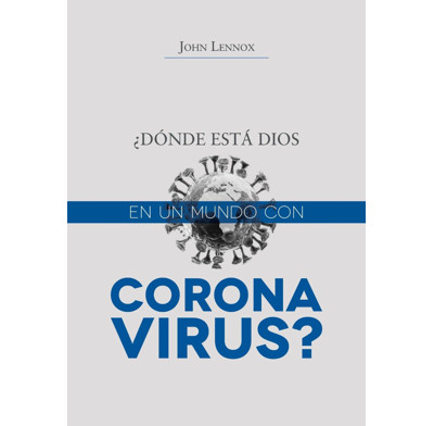 Where is God in a Coronavirus World? (Spanish)