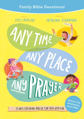 Any Time, Any Place, Any Prayer Family Bible Devotional (ebook)