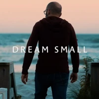 Dream Small (ebook)