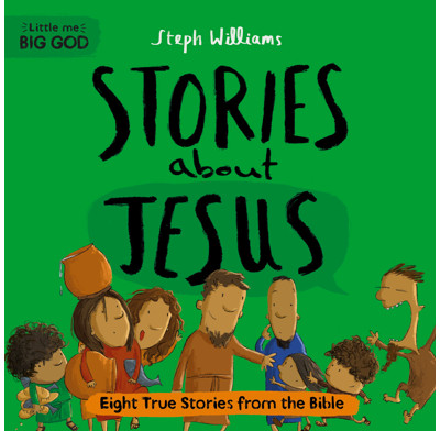 Little Me, Big God: Stories about Jesus