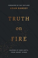 Truth on Fire