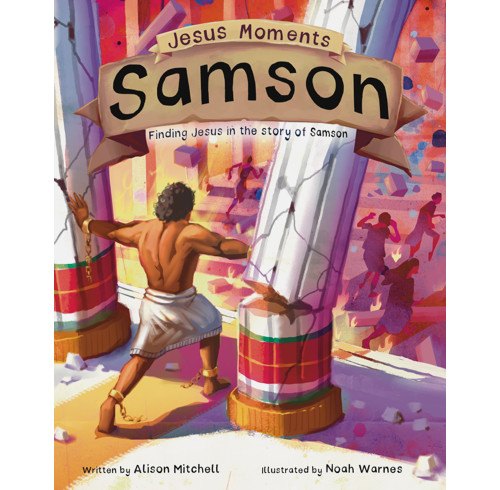 Jesus Moments: Samson