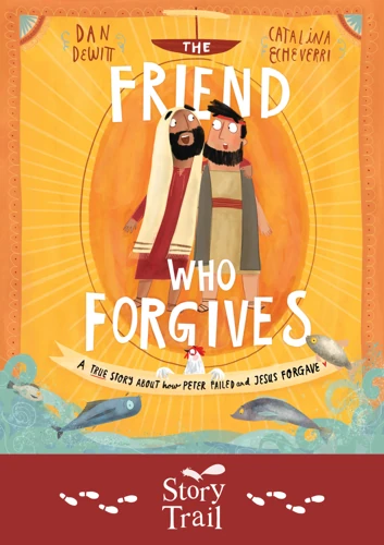 The Friend Who Forgives Story Trail Images