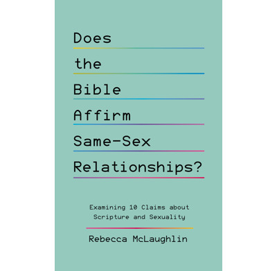 Does the Bible Affirm Same-Sex Relationships?