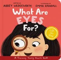 What Are Eyes For? Board Book (ebook)