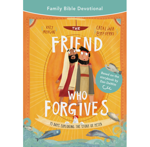 The Friend Who Forgives Family Bible Devotional (ebook)