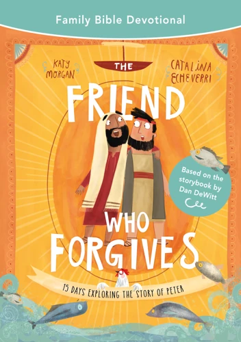 The Friend Who Forgives Family Bible Devotional (ebook)