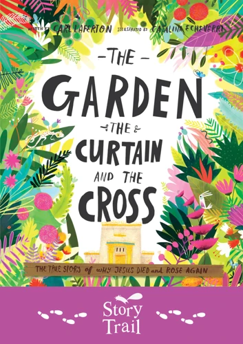 The Garden, the Curtain and the Cross Story Trail Images