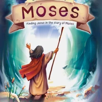 Jesus Moments: Moses
