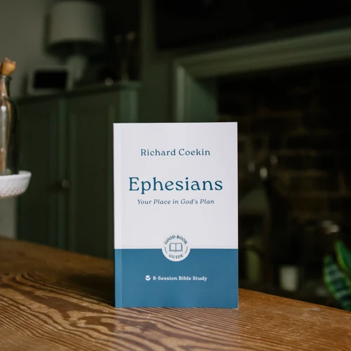 Ephesians: Your Place in God's Plan