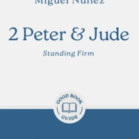 2 Peter & Jude: Standing Firm