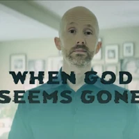 When God Seems Gone