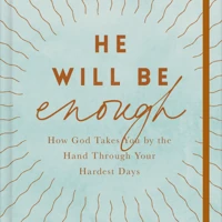 He Will Be Enough (ebook)