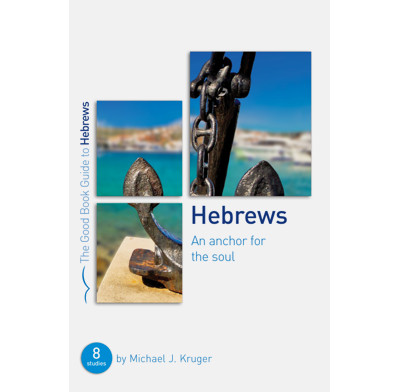 Hebrews: An Anchor for the Soul (ebook)