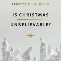 Is Christmas Unbelievable? (audiobook)