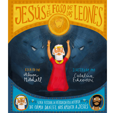 Jesus and the Lions' Den Storybook (Spanish)