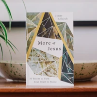 More of Jesus