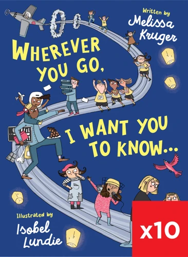 Wherever You Go, I Want You to Know 10 Pack