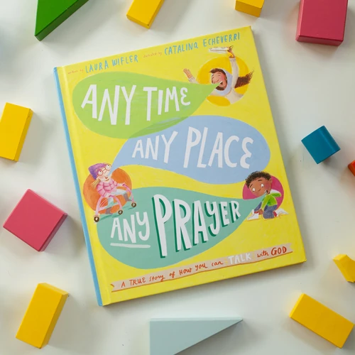 Any Time, Any Place, Any Prayer Storybook