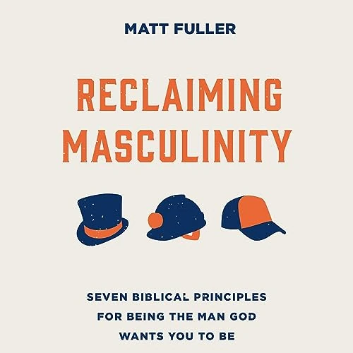 Reclaiming Masculinity (audiobook)