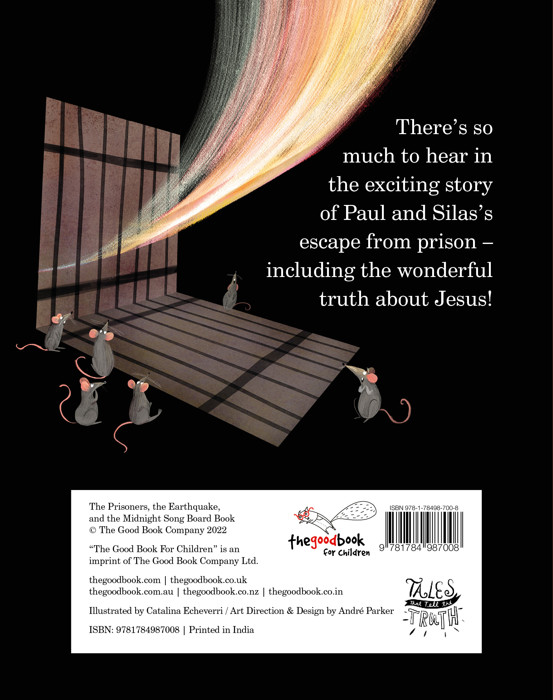 The Prisoners, the Earthquake and the Midnight Song Board Book: A True Story about How God Uses People to Save People [Book]