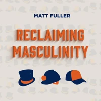 Reclaiming Masculinity
