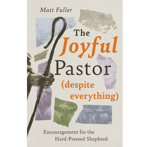 The Joyful Pastor (Despite Everything)