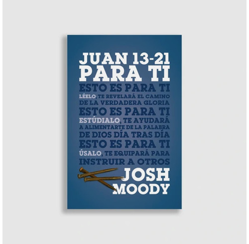 John 13-21 For You (Spanish edition)