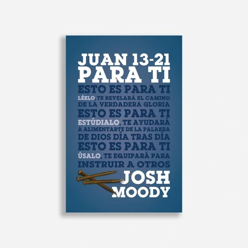 John 13-21 For You (Spanish edition)