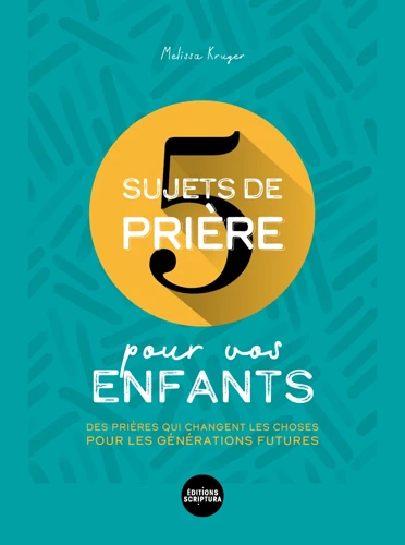 5 Things to Pray for Your Kids (French edition)