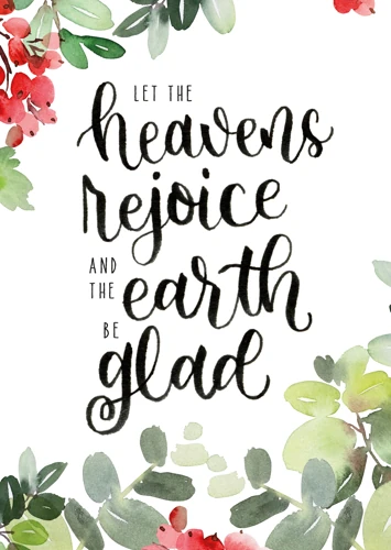 Let the heavens rejoice, let the earth be glad!