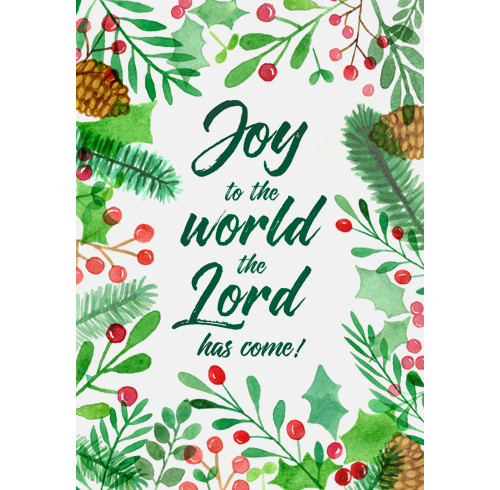 Joy to the World, the Lord has Come