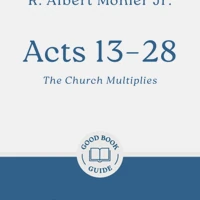 Acts 13 – 28: The Church Multiplies
