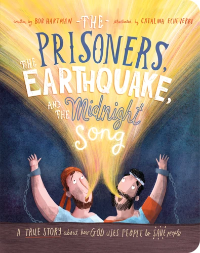 The Prisoners, the Earthquake and the Midnight Song Board Book (ebook)