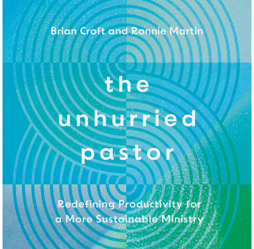 The Unhurried Pastor (audiobook)