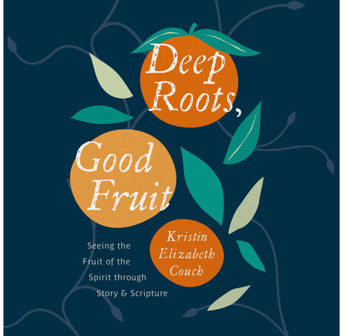 Deep Roots, Good Fruit (audiobook)