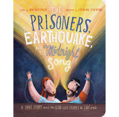 The Prisoners, the Earthquake and the Midnight Song Board Book (ebook)
